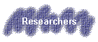 Researchers